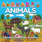 Alphabet Animals: Alphabet Books for Toddlers (eBook, ePUB)