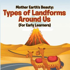 Cover Mother Earth's Beauty: Types of Landforms Around Us (For Early Learners) (eBook, ePUB)