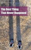 Best Thing That Never Happened (eBook, ePUB)