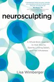Neurosculpting (eBook, ePUB) Neurosculpting (eBook, ePUB)