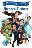 Political Power: Stephen Colbert (eBook, PDF) Political Power: Stephen Colbert (eBook, PDF)