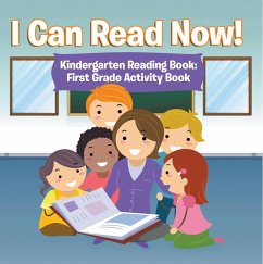 I Can Read Now! Kindergarten Reading Book: First Grade Activity Book (eBook, ePUB) - Publishing Llc, Speedy