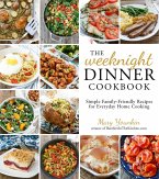 The Weeknight Dinner Cookbook (eBook, ePUB)