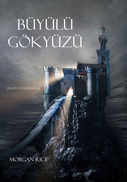 Büyülü Gökyüzü (Felsefe Yüzügü 9. Kitap) (eBook, ePUB) Büyülü Gökyüzü (Felsefe Yüzügü 9. Kitap) (eBook, ePUB)