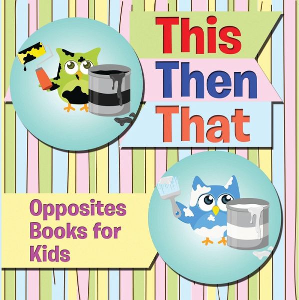 This Then That: Opposites Books for Kids (eBook, ePUB)