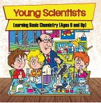 Young Scientists: Learning Basic Chemistry (Ages 9 and Up) (eBook, ePUB)