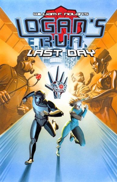 Logan's Run: Last Day (eBook, PDF) Logan's Run: Last Day (eBook, PDF)