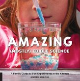 Amazing (Mostly) Edible Science (eBook, ePUB)