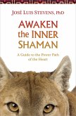 Awaken the Inner Shaman (eBook, ePUB)