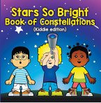 Stars So Bright: Book of Constellations (Kiddie Edition) (eBook, ePUB)