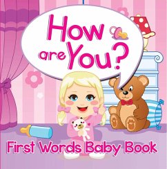 How are You? First Words Baby Book (eBook, ePUB) - Publishing Llc, Speedy