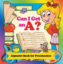 Cover Can I Get an A? Alphabet Book for Preschoolers (eBook, ePUB)
