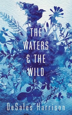 The Waters and the Wild (eBook, ePUB) - Harrison, Desales