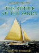 The Riddle of the Sands (eBook, ePUB) - Bild 1