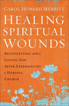 Healing Spiritual Wounds (eBook, ePUB) - Merritt, Carol Howard