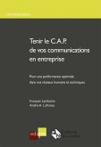 Tenir le C.A.P. de vos communications en entreprise (eBook, ePUB)