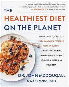 The Healthiest Diet on the Planet (eBook, ePUB) - Mcdougall, John