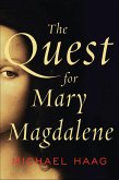The Quest for Mary Magdalene (eBook, ePUB)