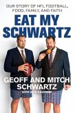 Eat My Schwartz (eBook, ePUB)