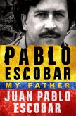 Pablo Escobar: My Father (eBook, ePUB)