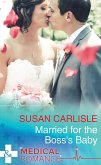 Married For The Boss's Baby (Mills & Boon Medical) (eBook, ePUB)