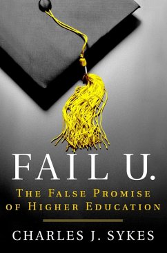 Fail U. (eBook, ePUB) - Sykes, Charles J.