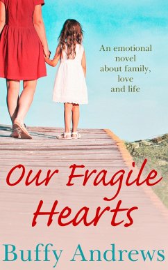 Our Fragile Hearts (eBook, ePUB) - Andrews, Buffy