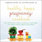 Healthy, Happy Pregnancy Cookbook (eBook, ePUB)