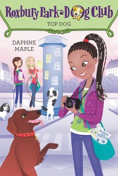 Roxbury Park Dog Club #3: Top Dog (eBook, ePUB) - Maple, Daphne