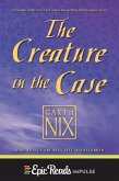 The Creature in the Case: An Old Kingdom Novella (eBook, ePUB)