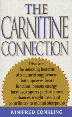The Carnitine Connection (eBook, ePUB) - Conkling, Winifred The Carnitine Connection (eBook, ePUB) - Conkling, Winifred