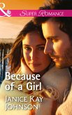 Because Of A Girl (Mills & Boon Superromance) (eBook, ePUB)