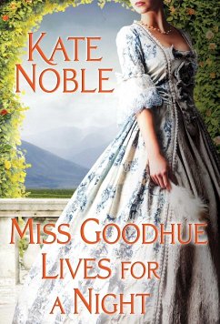 Miss Goodhue Lives for a Night (eBook, ePUB) - Noble, Kate