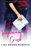 The Replacement Crush (eBook, ePUB)