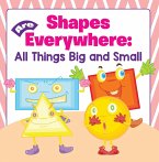 Shapes Are Everywhere: All Things Big and Small (eBook, ePUB)