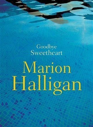 Goodbye Sweetheart (eBook, ePUB) Goodbye Sweetheart (eBook, ePUB)