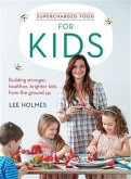 Supercharged Food for Kids (eBook, ePUB)