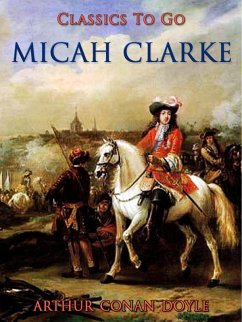 Micah Clarke (eBook, ePUB) - Doyle, Arthur Conan