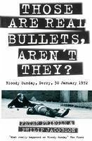 Those Are Real Bullets, Aren't They? (eBook, ePUB) - Pringle, Peter; Jacobson, Philip