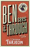 Ben Sees It Through (eBook, ePUB) Ben Sees It Through (eBook, ePUB)