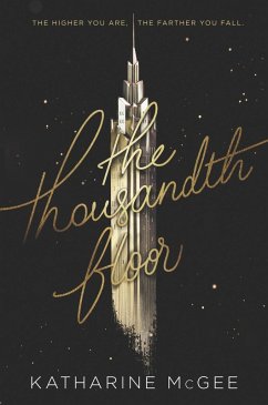 The Thousandth Floor (eBook, ePUB) - McGee, Katharine
