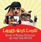 Laugh Out Loud! Book of Funny Pictures all over the World (eBook, ePUB)