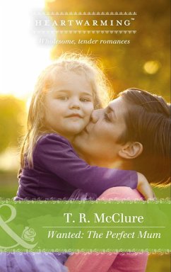 Wanted: The Perfect Mom (eBook, ePUB) - McClure, T. R.