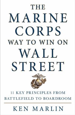 The Marine Corps Way to Win on Wall Street (eBook, ePUB) - Marlin, Ken