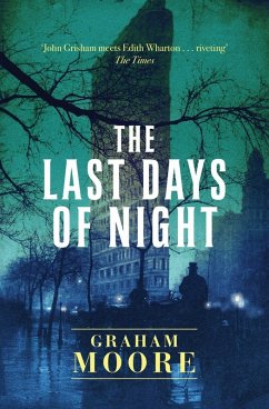 The Last Days of Night (eBook, ePUB) - Moore, Graham