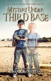 Mystery Under Third Base (Shadow Boy Mystery Series) (eBook, ePUB) Mystery Under Third Base (Shadow Boy Mystery Series) (eBook, ePUB)