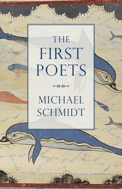 The First Poets (eBook, ePUB) - Schmidt, Michael