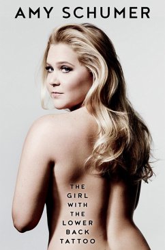 The Girl with the Lower Back Tattoo (eBook, ePUB) - Schumer, Amy