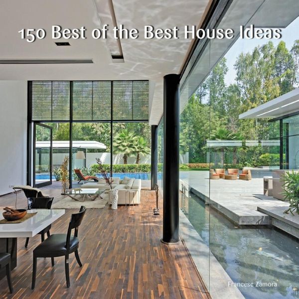 150 Best of the Best House Ideas (eBook, ePUB) 150 Best of the Best House Ideas (eBook, ePUB)