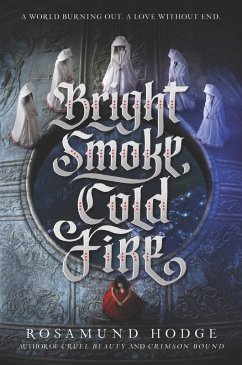 Bright Smoke, Cold Fire (eBook, ePUB) - Hodge, Rosamund